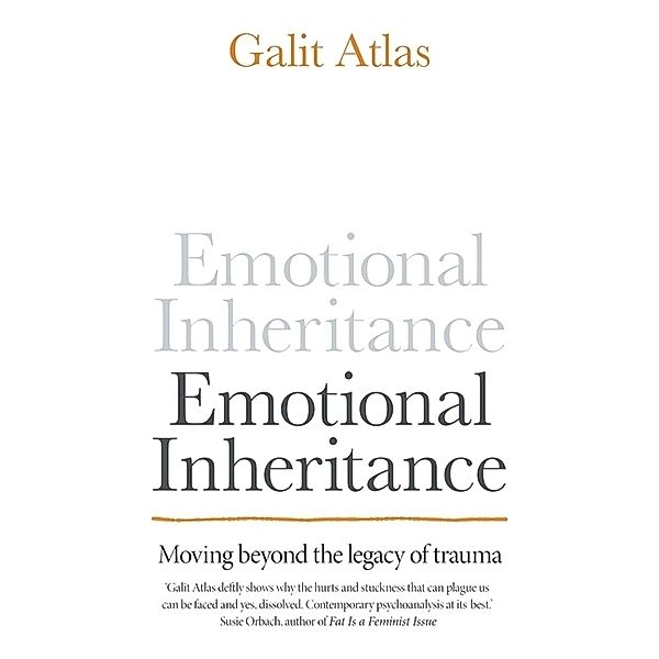 Emotional Inheritance, Galit Atlas