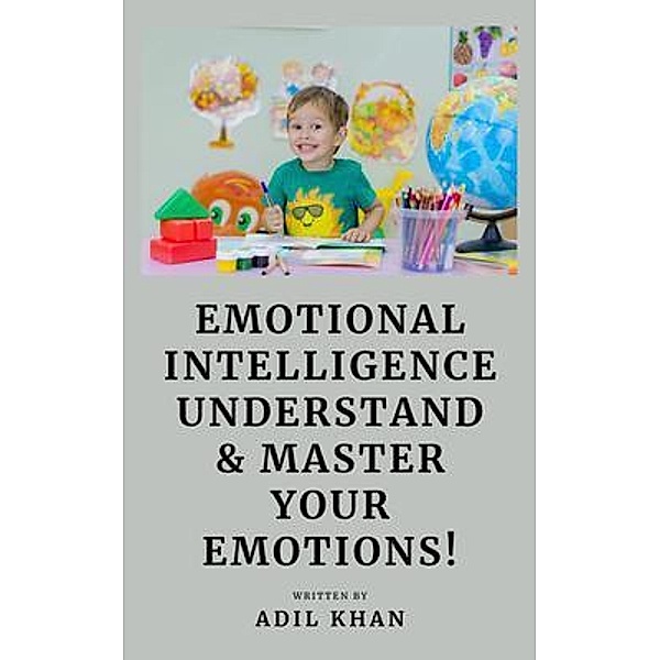 Emotional Intelligence, Adil Khan