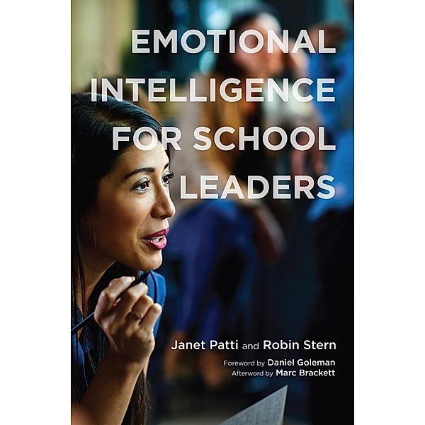 Emotional Intelligence for School Leaders, Janet Patti, Robin Stern
