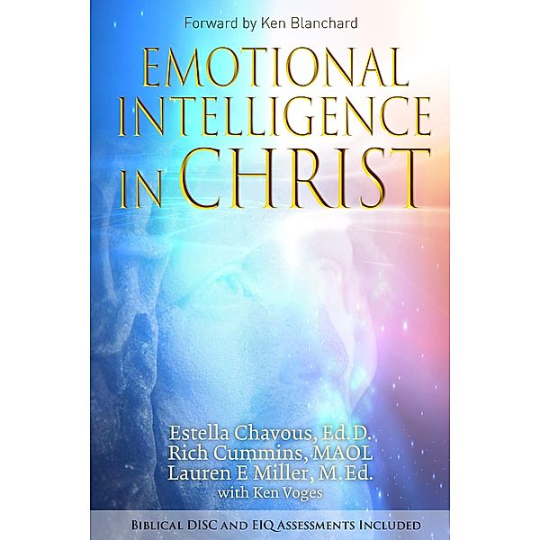 Emotional Intelligence in Christ, Estella Chavous, Rich Cummins Maol, Lauren Miller M. Ed., Ken Voges