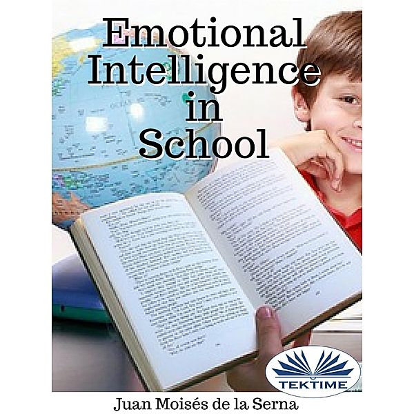 Emotional Intelligence In School, Juan Moisés de La Serna