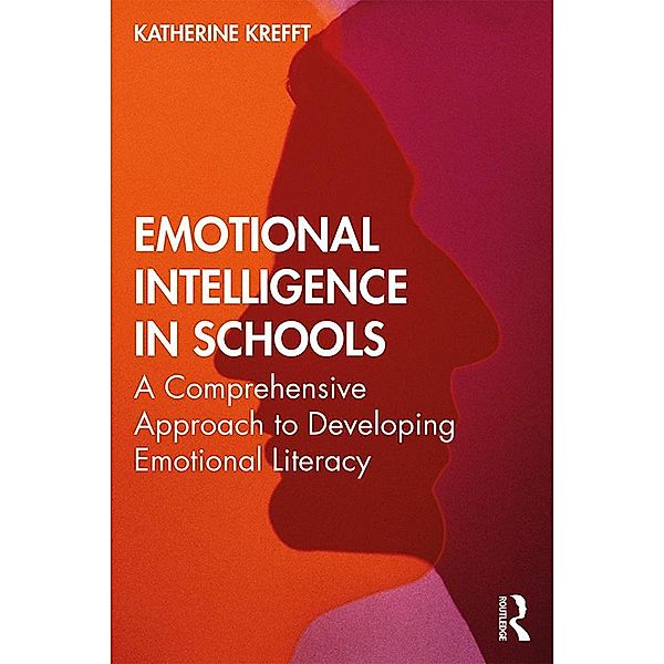 Emotional Intelligence in Schools, Katherine M. Krefft