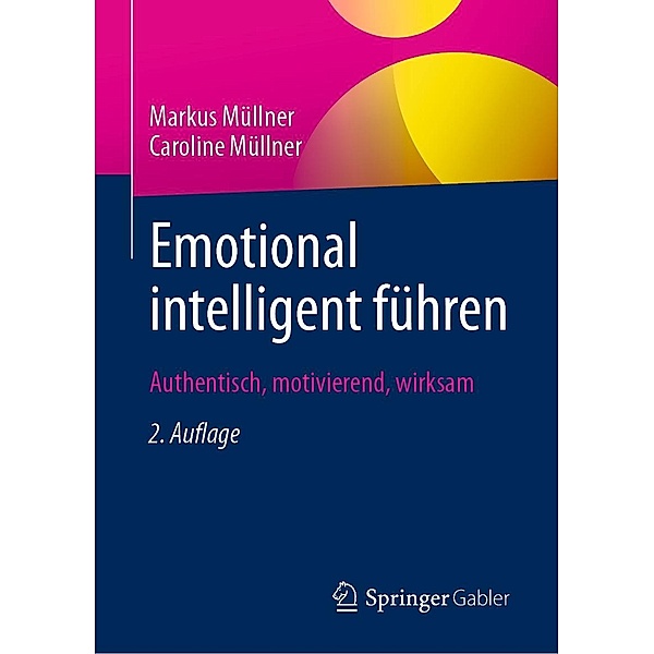 Emotional intelligent führen, Markus Müllner, Caroline Müllner