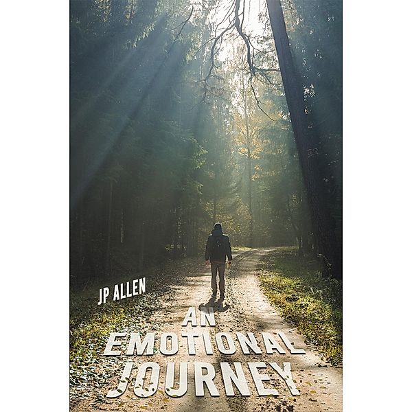 Emotional Journey / Austin Macauley Publishers Ltd, Jp Allen