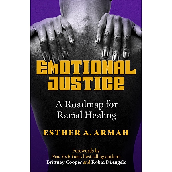 Emotional Justice, Esther Armah