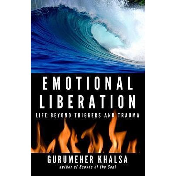 Emotional Liberation, Gurumeher Khalsa