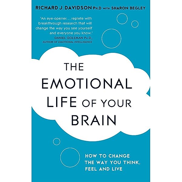 Emotional Life Of Your Brain, Richard J. Davidson