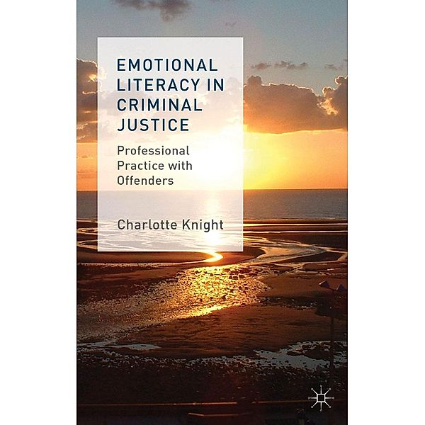 Emotional Literacy in Criminal Justice, C. Knight