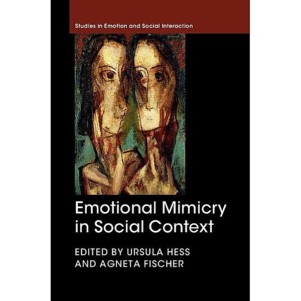 Emotional Mimicry in Social Context / Studies in Emotion and Social Interaction