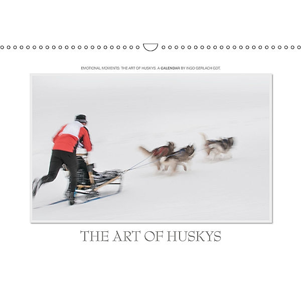 Emotional Moments: The Art of Huskys. UK-Version (Wall Calendar 2019 DIN A3 Landscape), Ingo Gerlach GDT