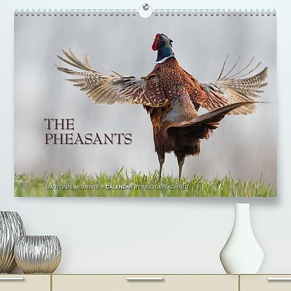 Emotional Moments: The pheasants. UK-Version (Premium, hochwertiger DIN A2 Wandkalender 2023, Kunstdruck in Hochglanz), Ingo Gerlach GDT