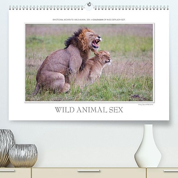 Emotional Moments: Wild Animal Sex. UK-Version (Premium, hochwertiger DIN A2 Wandkalender 2023, Kunstdruck in Hochglanz), Ingo Gerlach GDT