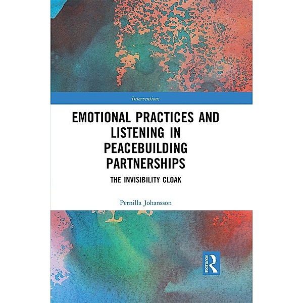 Emotional Practices and Listening in Peacebuilding Partnerships, Pernilla Johansson