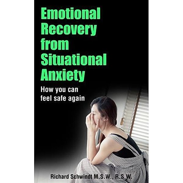 Emotional Recovery from Situational Anxiety, Richard Schwindt