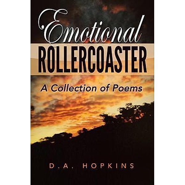 Emotional Rollercoaster, D. A. Hopkins