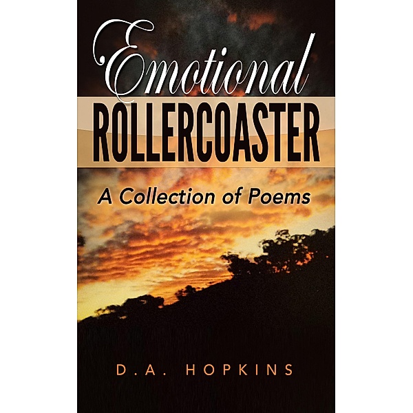 Emotional Rollercoaster, D. A. Hopkins