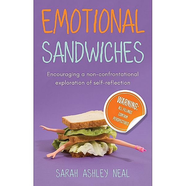 Emotional Sandwiches, Sarah Ashley Neal