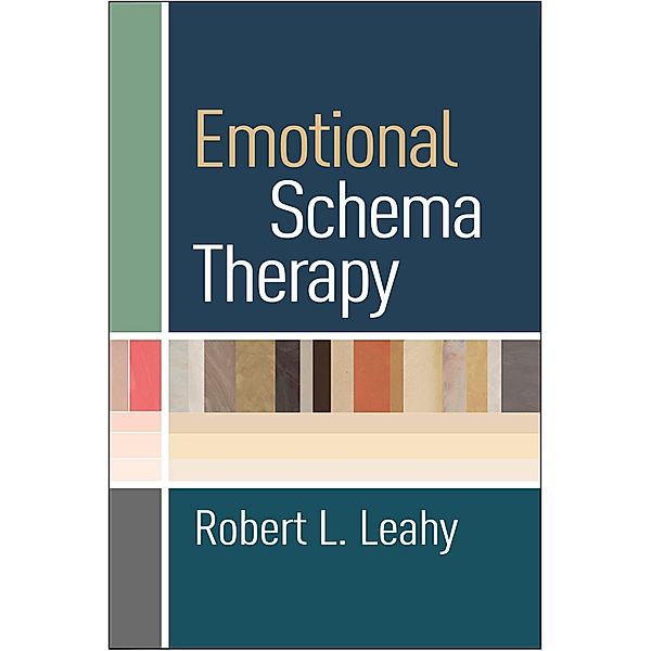 Emotional Schema Therapy, Robert L. Leahy