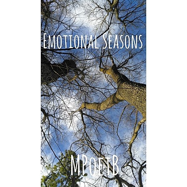 Emotional Seasons, MPoetB