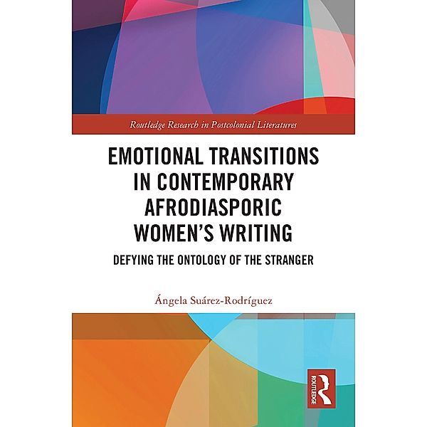 Emotional Transitions in Contemporary Afrodiasporic Women's Writing, Ángela Suárez-Rodríguez