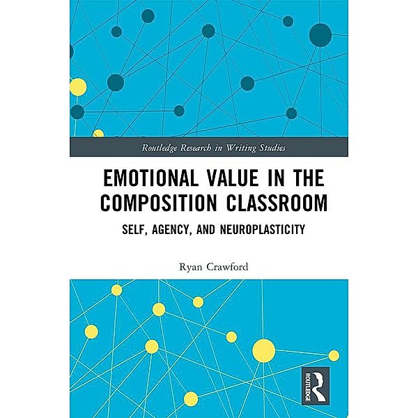 Emotional Value in the Composition Classroom, Ryan Crawford