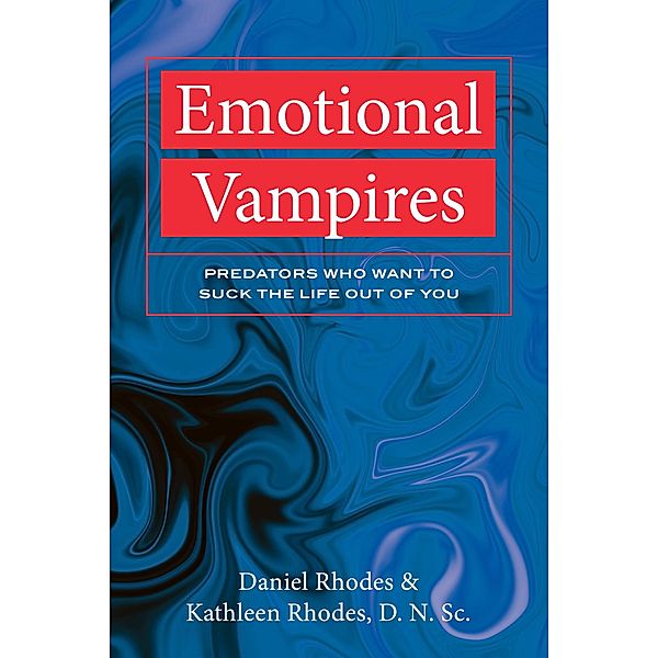 Emotional Vampires, Kathleen Rhodes, Daniel Rhodes