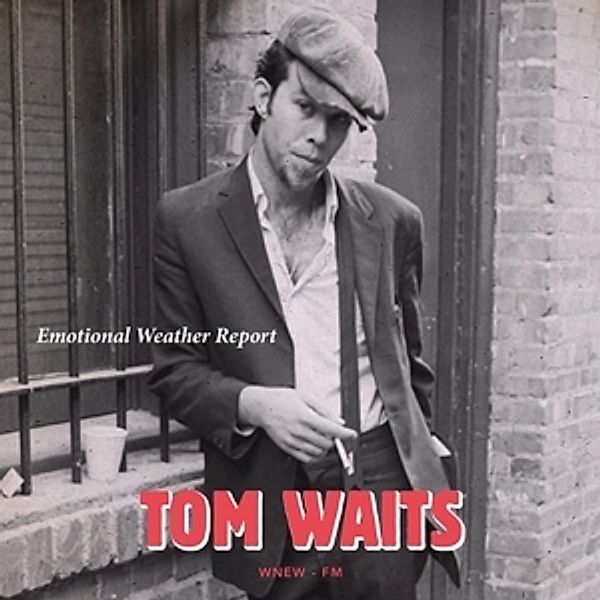 Emotional Weather Report: Live In N, Tom Waits