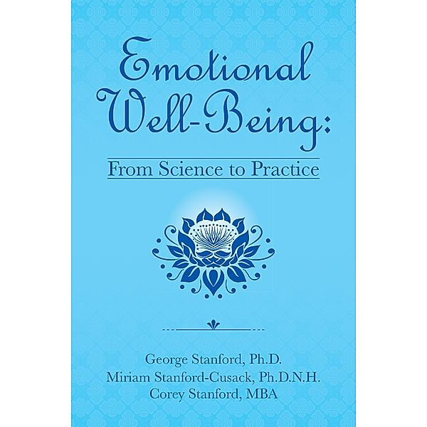 Emotional Well-Being:, George Stanford Ph. D