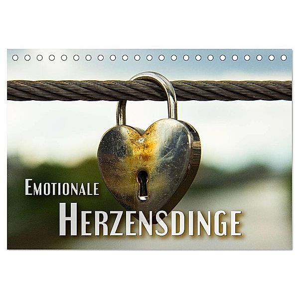 Emotionale Herzensdinge (Tischkalender 2025 DIN A5 quer), CALVENDO Monatskalender, Calvendo, Renate Bleicher