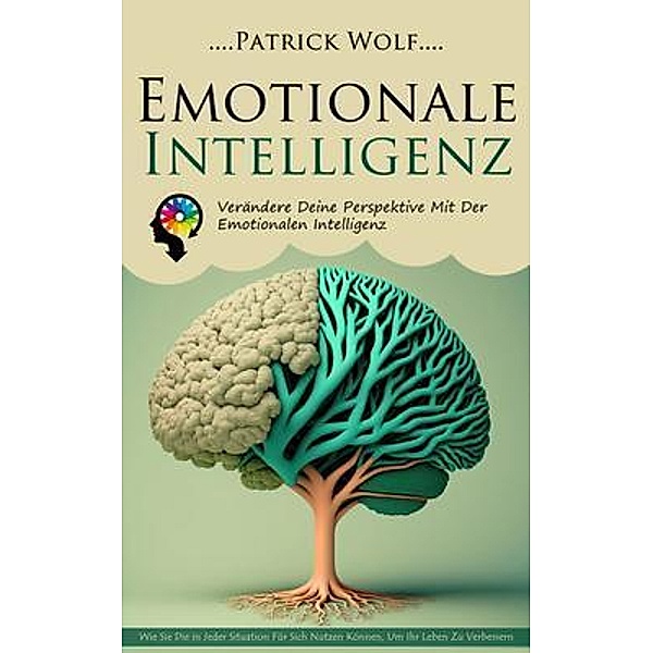 Emotionale Intelligenz, Patrick Wolf