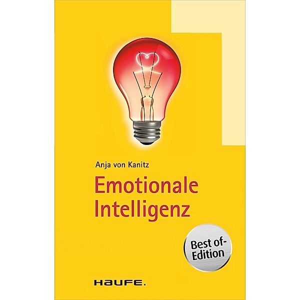 Emotionale Intelligenz - Best of Edition, Anja von Kanitz