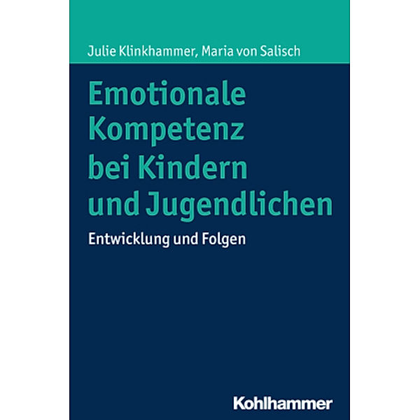Emotionale Kompetenz bei Kindern und Jugendlichen, Julie Klinkhammer, Maria von Salisch