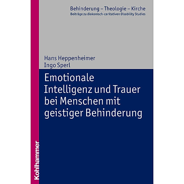 Emotionale Kompetenz und Trauer bei Menschen mit geistiger Behinderung, Hans Heppenheimer, Ingo Sperl