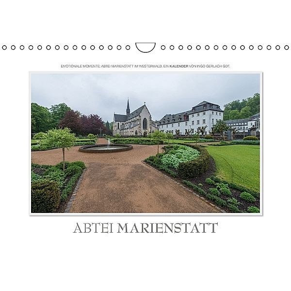 Emotionale Momente: Abtei Marienstatt im Westerwald (Wandkalender 2014 DIN A4 quer), Ingo Gerlach