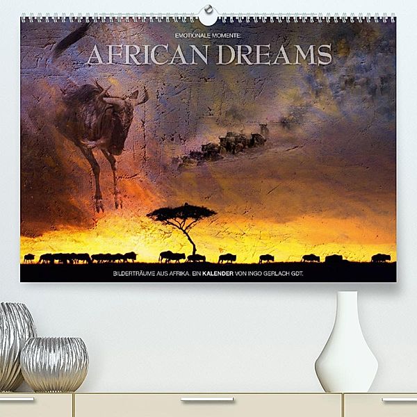 Emotionale Momente: African Dreams (Premium, hochwertiger DIN A2 Wandkalender 2023, Kunstdruck in Hochglanz), Ingo Gerlach GDT