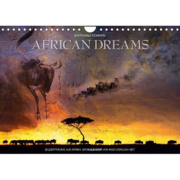 Emotionale Momente: African Dreams (Wandkalender 2022 DIN A4 quer), Ingo Gerlach GDT