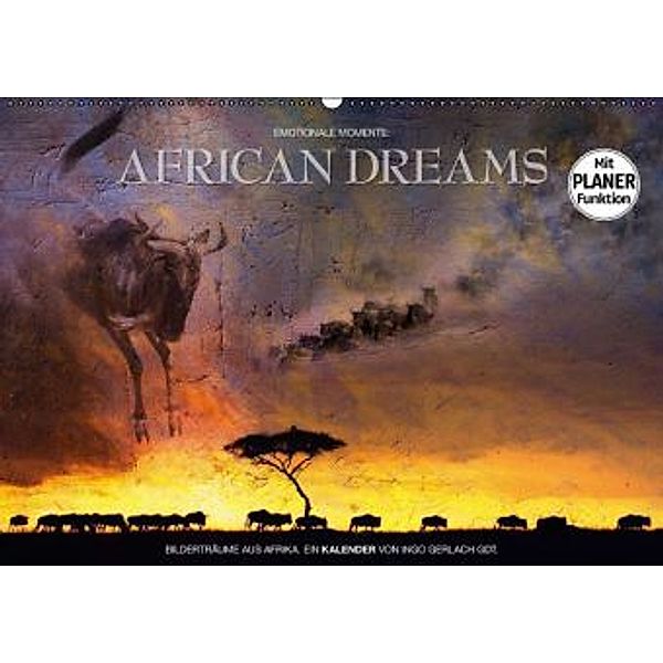 Emotionale Momente: African DreamsCH-Version (Wandkalender 2016 DIN A2 quer), Ingo Gerlach