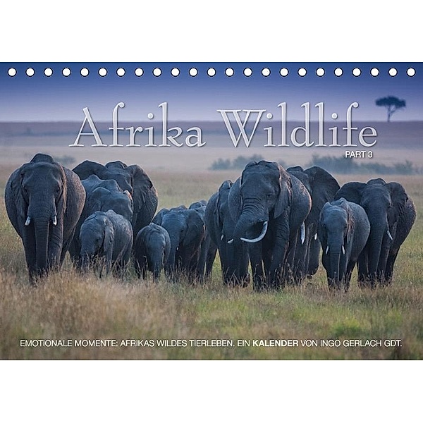 Emotionale Momente: Afrika Wildlife. Part 3. (Tischkalender 2017 DIN A5 quer), Ingo Gerlach, Ingo Gerlach GDT
