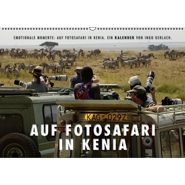 Emotionale Momente: Auf Fotosafari in Kenia (Wandkalender 2016 DIN A2 quer), Ingo Gerlach