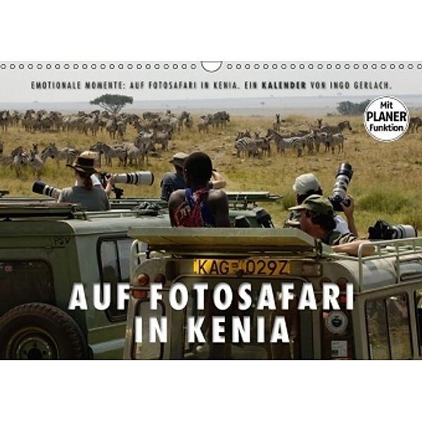 Emotionale Momente: Auf Fotosafari in Kenia (Wandkalender 2017 DIN A3 quer), Ingo Gerlach