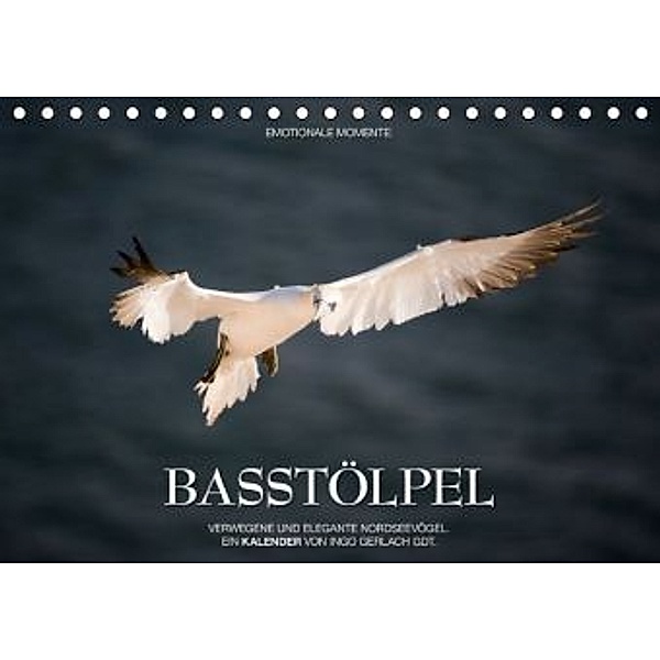 Emotionale Momente: Basstölpel / AT-Version (Tischkalender 2015 DIN A5 quer), Ingo Gerlach