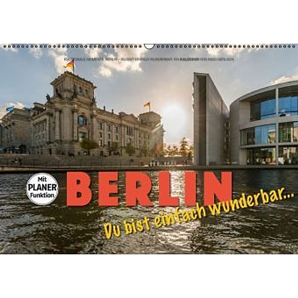 Emotionale Momente: Berlin - Du bist einfach wunderbar... (Wandkalender 2016 DIN A2 quer), Ingo Gerlach