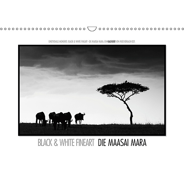 Emotionale Momente: Black & White Fineart - die Maasai Mara. (Wandkalender 2019 DIN A3 quer), Ingo Gerlach