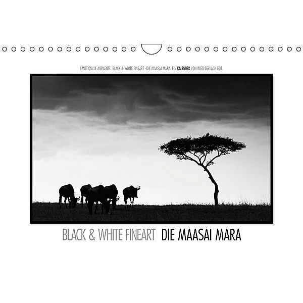 Emotionale Momente: Black & White Fineart - die Maasai Mara. (Wandkalender 2019 DIN A4 quer), Ingo Gerlach