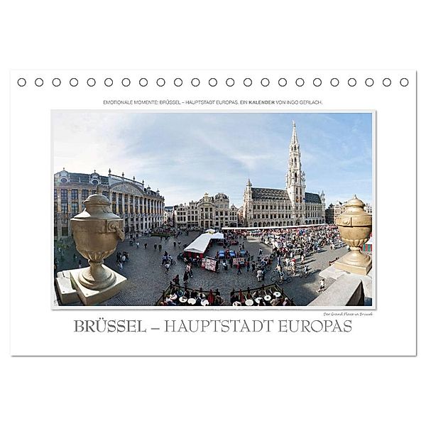 Emotionale Momente: Brüssel - Hauptstadt Europas (Tischkalender 2024 DIN A5 quer), CALVENDO Monatskalender, Ingo Gerlach