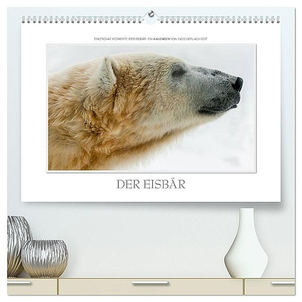 Emotionale Momente: Der Eisbär. / CH-Version (hochwertiger Premium Wandkalender 2024 DIN A2 quer), Kunstdruck in Hochglanz, Ingo Gerlach GDT