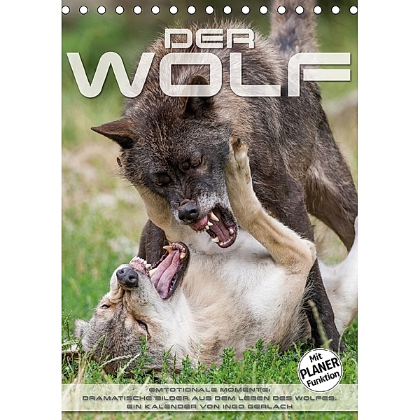 Emotionale Momente: Der Wolf. (Tischkalender 2018 DIN A5 hoch), Ingo Gerlach
