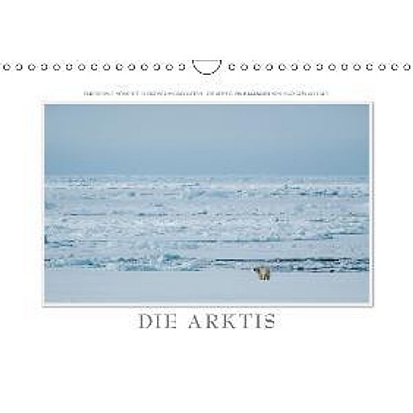 Emotionale Momente: Die Arktis / AT-Version (Wandkalender 2015 DIN A4 quer), Ingo Gerlach