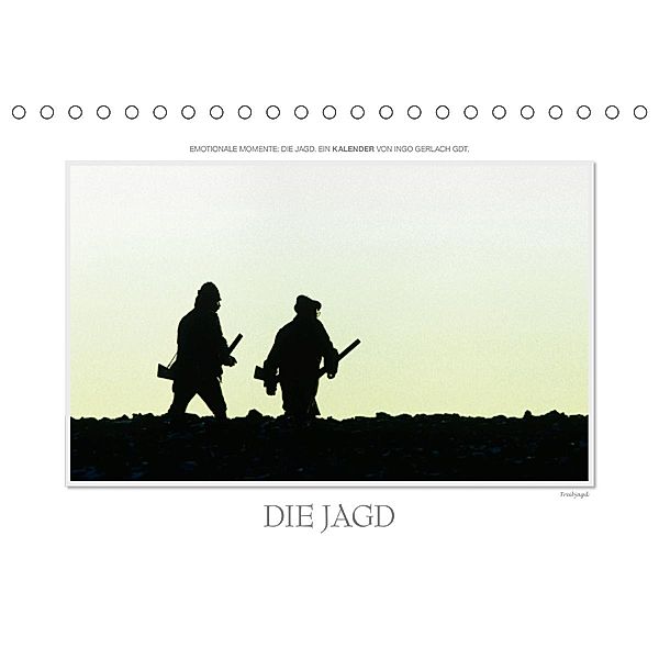 Emotionale Momente: Die Jagd. / CH-Version (Tischkalender 2021 DIN A5 quer), Ingo Gerlach GDT