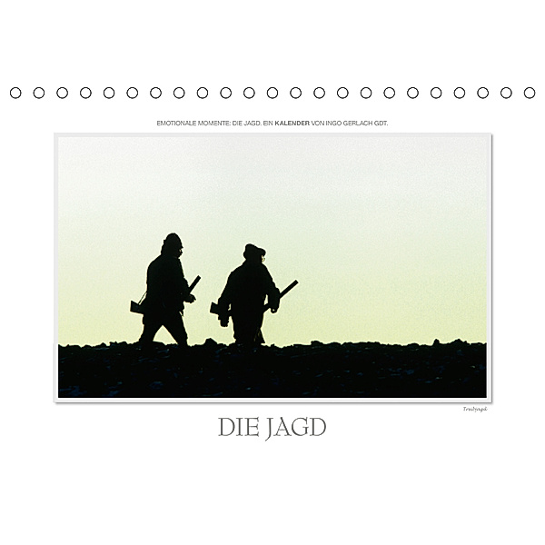 Emotionale Momente: Die Jagd. (Tischkalender 2019 DIN A5 quer), Ingo Gerlach